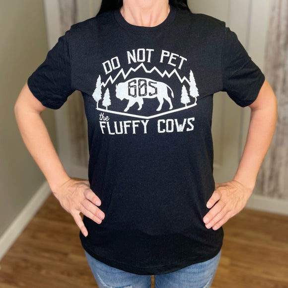 Do Not Pet The Fluffy Cow Graphic Tee
