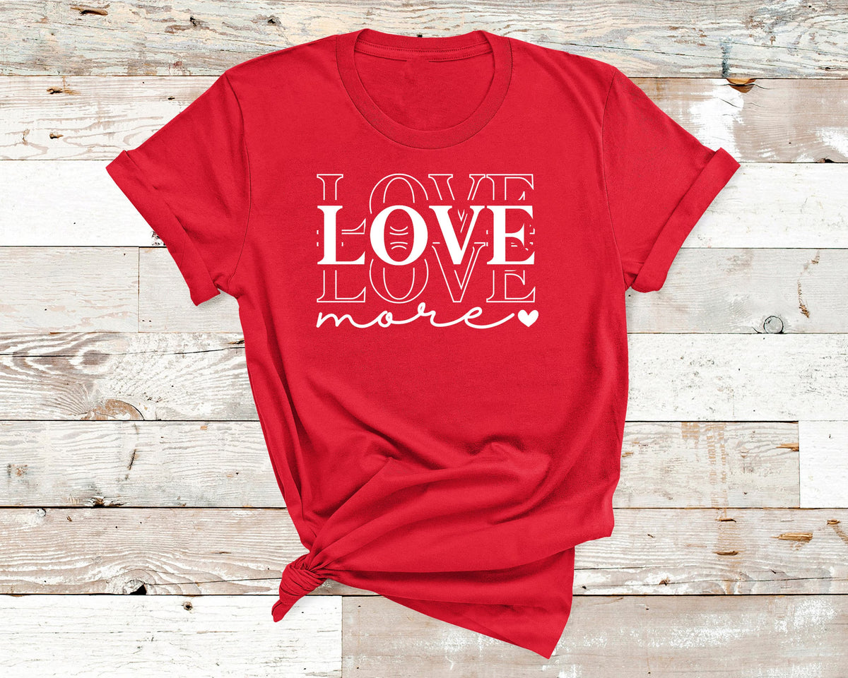 Love More Valentine Graphic Tee